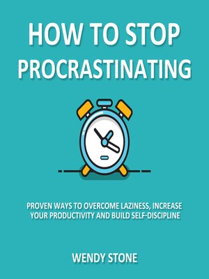 cover image of How to Stop Procrastinating